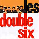 Les Double Six