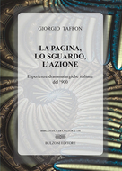 La pagina, lo sguardo, lazione. Esperienze drammaturgiche italiane del '900