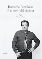 Bernardo Bertolucci, Il mistero del cinema