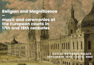 <i>Religione e magnificenza. Musica e cerimonie nelle corti europee tra XVII e XVIII secolo</i> 