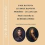 I due Battista. Les deux Baptiste. Moli&egrave;re &ndash; Lulli/Lully.  Studi e ricerche su un binomio artistico