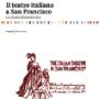 Il teatro italiano a San Francisco. La storia dimenticata