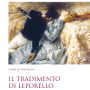 Il tradimento di Leporello. Libretti italiani e dintorni 