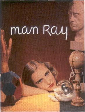 Man Ray 1920-1934, Paris, Parigi 1934, Museo di Storia della Fotografia Fratelli Alinari - Biblioteca Fotografica - Malandrini, Firenze 